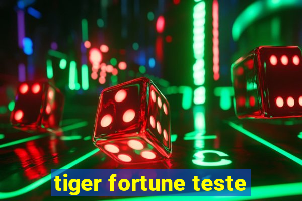 tiger fortune teste